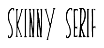Skinny Serif font
